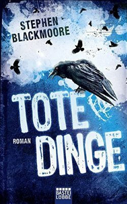 Tote Dinge by Stephen Blackmoore