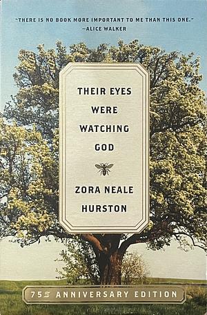 Their Eyes Were Watching God by Zora Neale Hurston