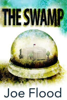 The Swamp by Joe Flood
