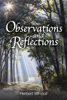 Observations and Reflections by Herbert Windolf