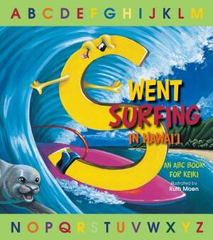 S Went Surfing in Hawai'i by Jane Gillespie