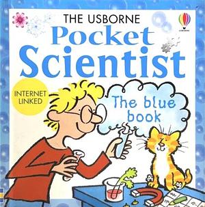 The Usborne Pocket Scientist: The Blue Book by Susan Mayes