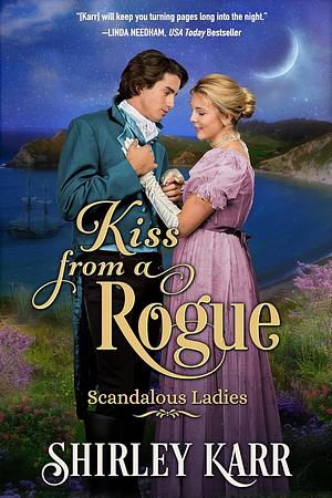 Kiss From A Rogue by Shirley Karr, Shirley Karr