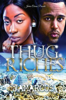 Thug Riches by Jamarcus
