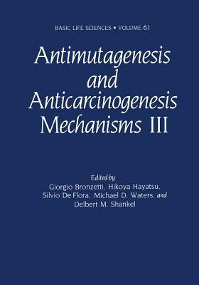 Antimutagenesis and Anticarcinogenesis Mechanisms III by 