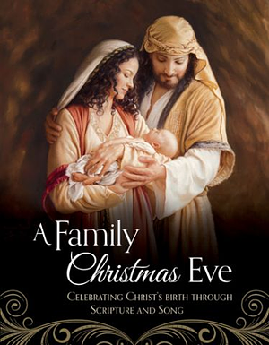 A Family Christmas Eve by Covenant Communications