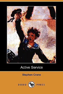 Active Service (Dodo Press) by Stephen Crane