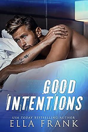 Good Intentions by Ella Frank