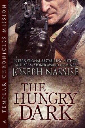 The Hungry Dark by Joseph Nassise