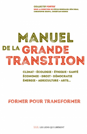 Manuel de la Grande Transition by Rémi Beau, Cécile Renouard, Christophe Goupil, Christian Koenig