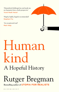 Humankind: A Hopeful History by Rutger Bregman