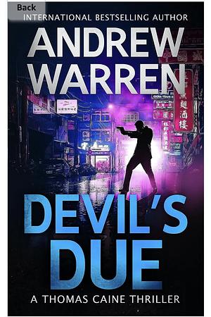 Devil's Due: A Thomas Caine Prequel by Andrew Warren