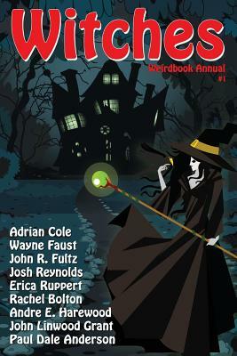 Weirdbook Annual #1: Witches by Adrian Cole, Paul Dale Anderson