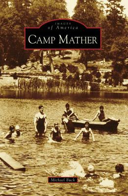 Camp Mather by Michael Buck