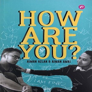 How Are You? by Aiman Azlan, Aiman Amri