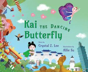 Kai the Dancing Butterfly by Crystal Z. Lee