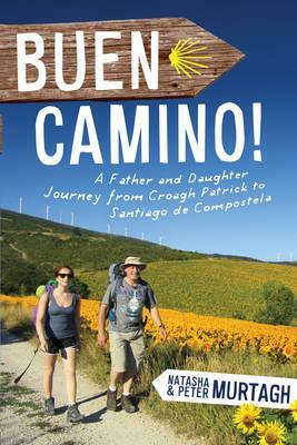 Buen Camino! by Natasha Murtagh, Peter Murtagh