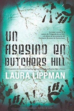 Un Asesino En Butchers Hill by Laura Lippman