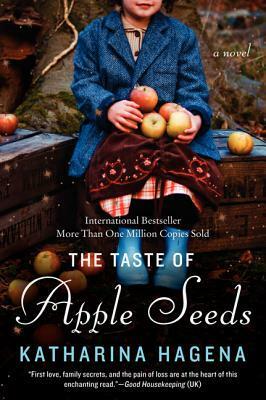 The Taste of Apple Seeds by Katharina Hagena, Jamie Bulloch