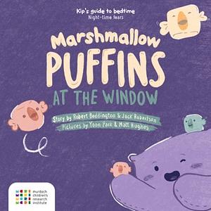 Marshmallow Puffins at the Window by Robert Boddington, Jack Robertson
