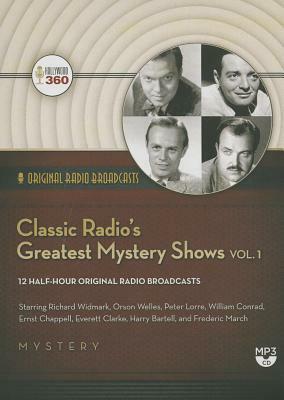 Classic Radio's Greatest Mystery Shows, Vol. 1 by Hollywood 360