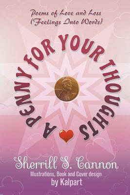 A Penny for Your Thoughts by Sherrill S. Cannon