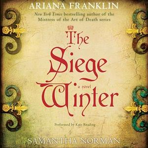 The Siege Winter by Ariana Franklin, Samantha Norman