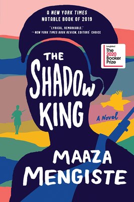 The Shadow King by Maaza Mengiste