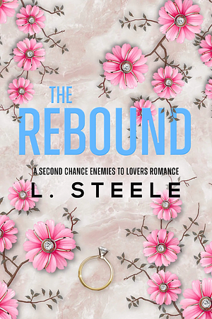 The Rebound by L. Steele