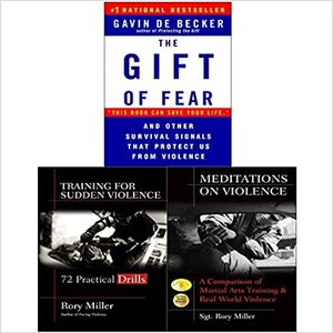 Gift of Fear, Meditations on Violence and Drills 3 Books Collection Set by Sgt. Rory Miller, Gavin de Becker