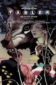 Fables: The Deluxe Edition, Book Two by Bill Willingham