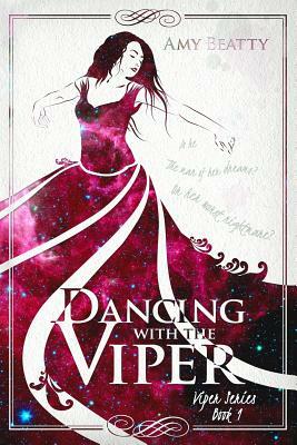 Dancing with the Viper by Amy Beatty