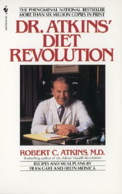 Dr. Atkins' Diet Revolution by Robert C. Atkins