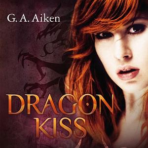 Dragon Kiss by G.A. Aiken