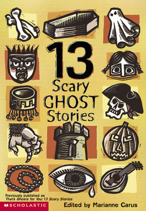 13 Scary Ghost Stories by Youngsheng Xuan, Marianne Carus