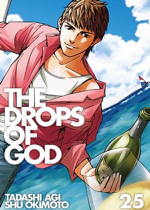 The Drops of God 25 by Tadashi Agi, Shu Okimoto