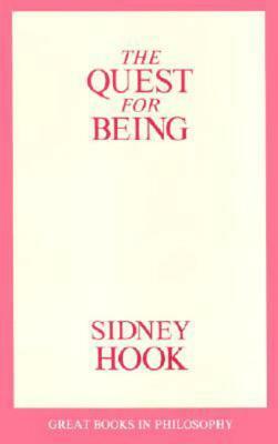 The Quest for Being by Sidney Hook