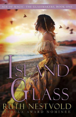 Island of Glass by Ruth Nestvold