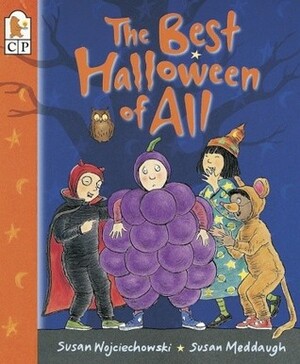 The Best Halloween of All by Susan Meddaugh, Susan Wojciechowski