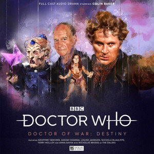Doctor Who Unbound: Doctor of War 2: Destiny by Tim Foley, James Dorney, Nigel Fairs, Lizzie Hopley
