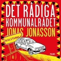 Det rådiga kommunalrådet by Jonas Jonasson