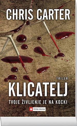 Klicatelj by Chris Carter