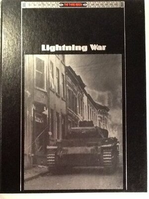 Lightning War by Williamson Murray, Time-Life Books, John R. Elting, Charles V.P. von Luttichau