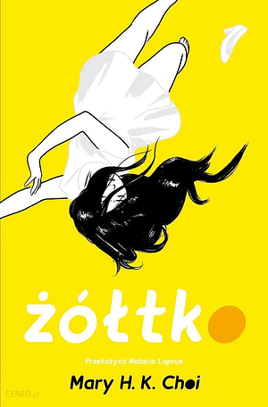 Żółtko by Mary H.K. Choi