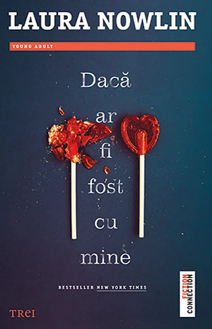 Dacă ar fi fost cu mine by Laura Nowlin