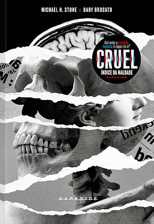 Cruel: Índice da Maldade by Michael H. Stone, Gary Brucato