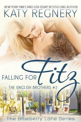 Falling for Fitz: The English Brothers #2 by Katy Regnery