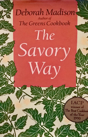 The Savory Way by Deborah Madison