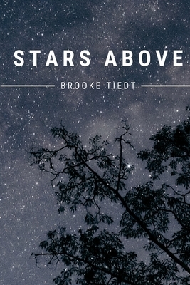 Stars Above by Brooke Tiedt