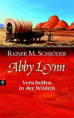 Verschollen in der Wildnis by Rainer M. Schröder